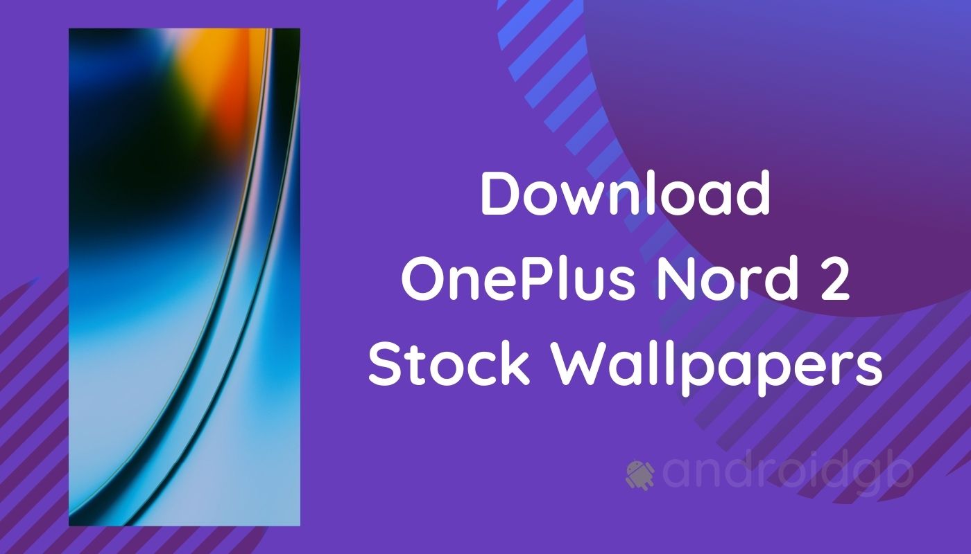 Download OnePlus Nord 2 Stock Wallpapers