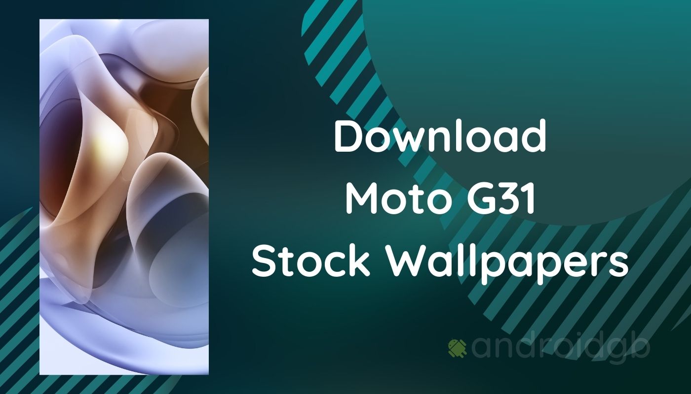 Download Moto G31 Stock Wallpapers Here
