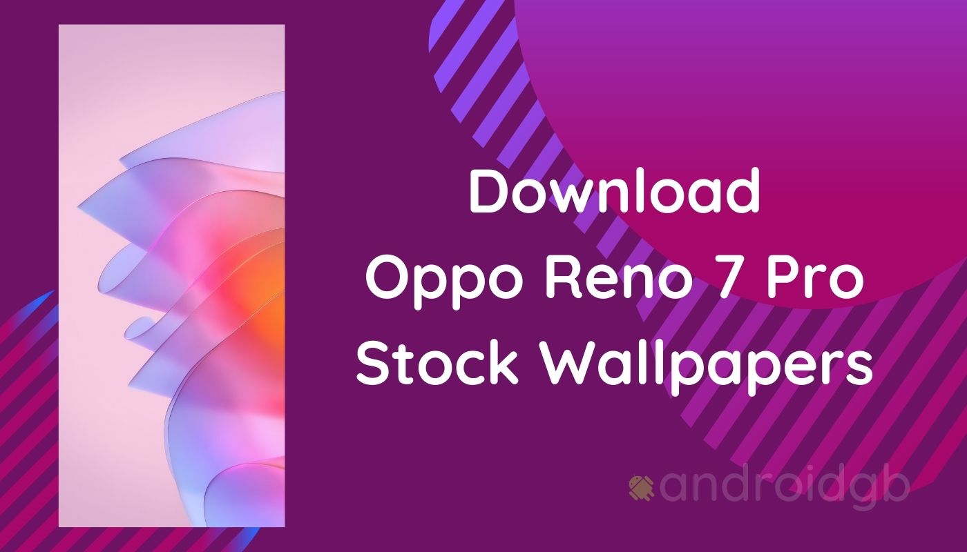 Oppo Reno 7 Pro Stock Wallpapers in FHD+ | Download Here