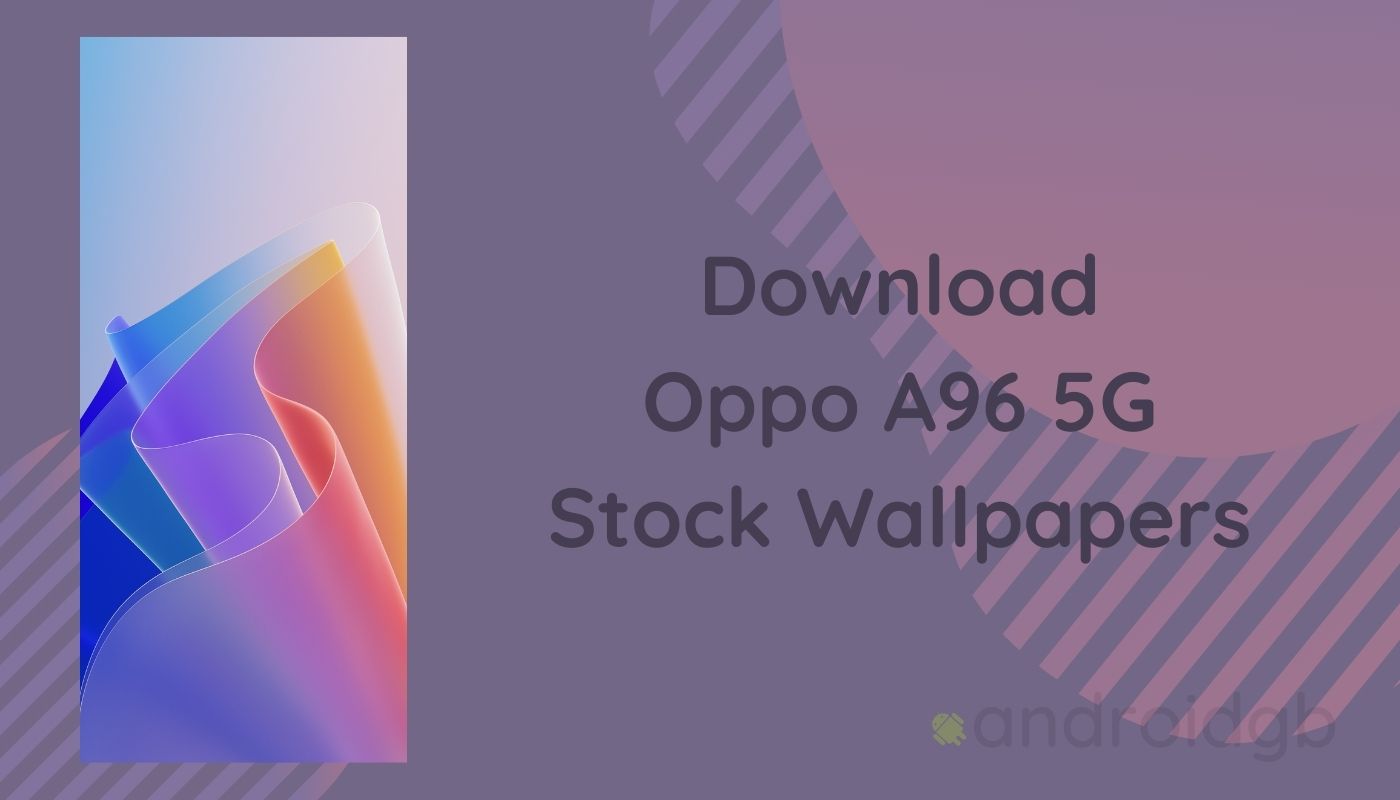 Oppo A96 5G Stock Wallpapers Here | Download in FHD+ Oppo A96 5G Stock Wallpapers Here | Download in FHD+