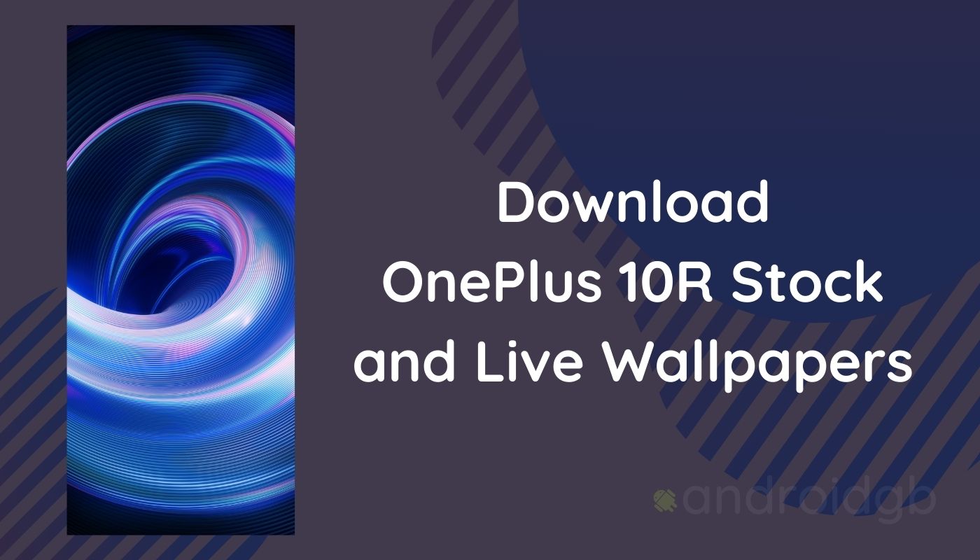 Download OnePlus 10R Stock Wallpapers and Live Wallpapers