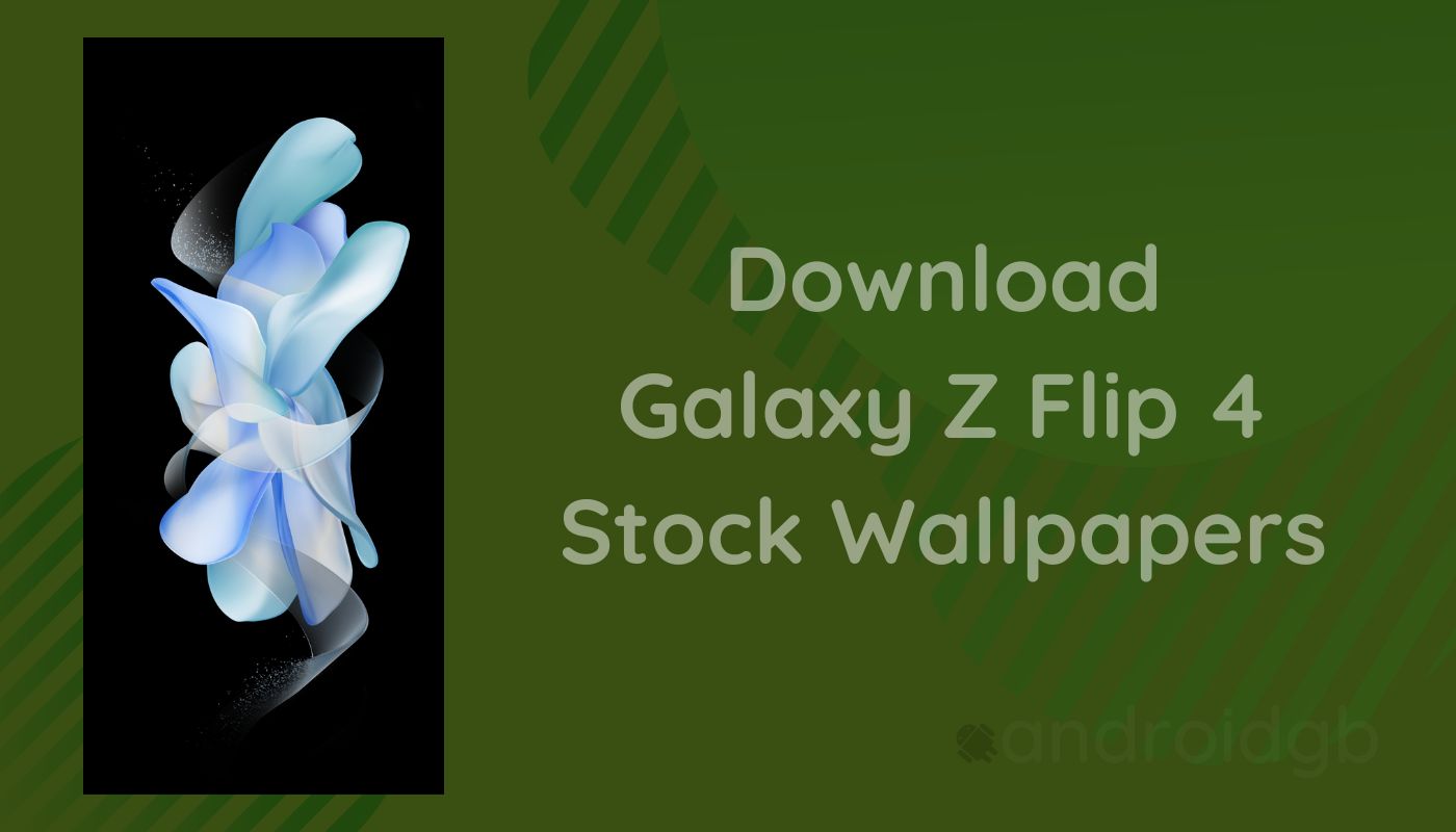 Samsung Galaxy Z Flip 4 Stock Wallpapers | Download Here (FHD+) Samsung Galaxy Z Flip 4 Stock Wallpapers | Download Here (FHD+)
